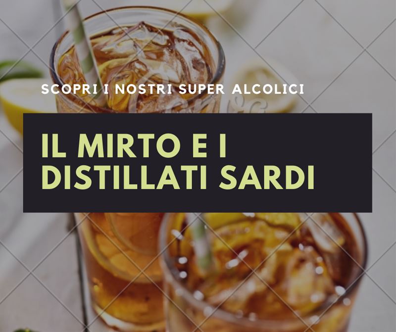 mirto e i distillati sardi